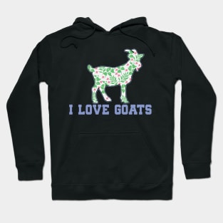 GOAT: I Love Goats Hoodie